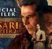 Kesari Chapter 2 - Official Trailer